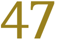 47